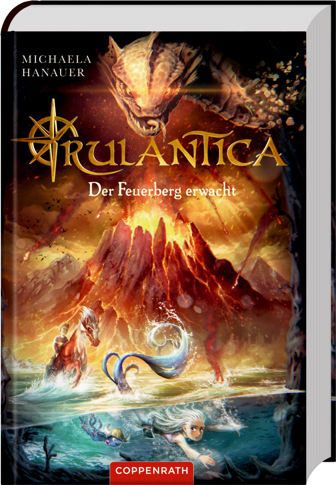 Fantasy-Buchcover: Drache, ausbrechender Vulkan, Fabelwesen, Titel „Rulantica: Der Feuerberg erwacht.“.