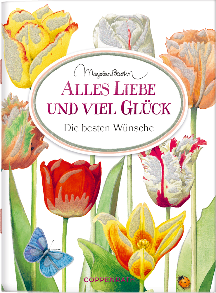 Illustration: Tulpen, Schmetterling, Buchtitel „Alles Liebe & viel Glück. Beste Wünsche.“.