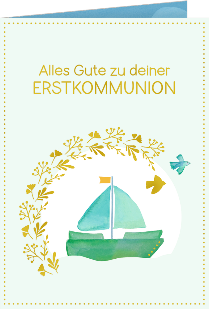 Grußkarte mit Segelboot, fliegenden Vögeln und Blumenkranz, Text: Alles Gute zu deiner Erstkommunion.
