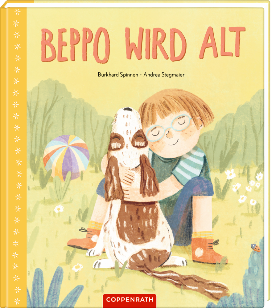 Auf dem Cover von "Beppo wird alt" umarmt ein Kind einen alten Hund auf einer Blumenwiese, im Hintergrund ist ein bunter Ball zu sehen.