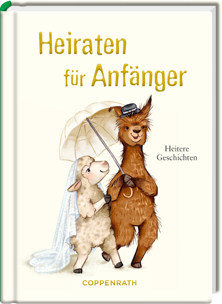 Schafe mit Brautschleier und Lama mit Hut und Regenschirm, auf dem Cover von: „Heiraten für Anfänger“.