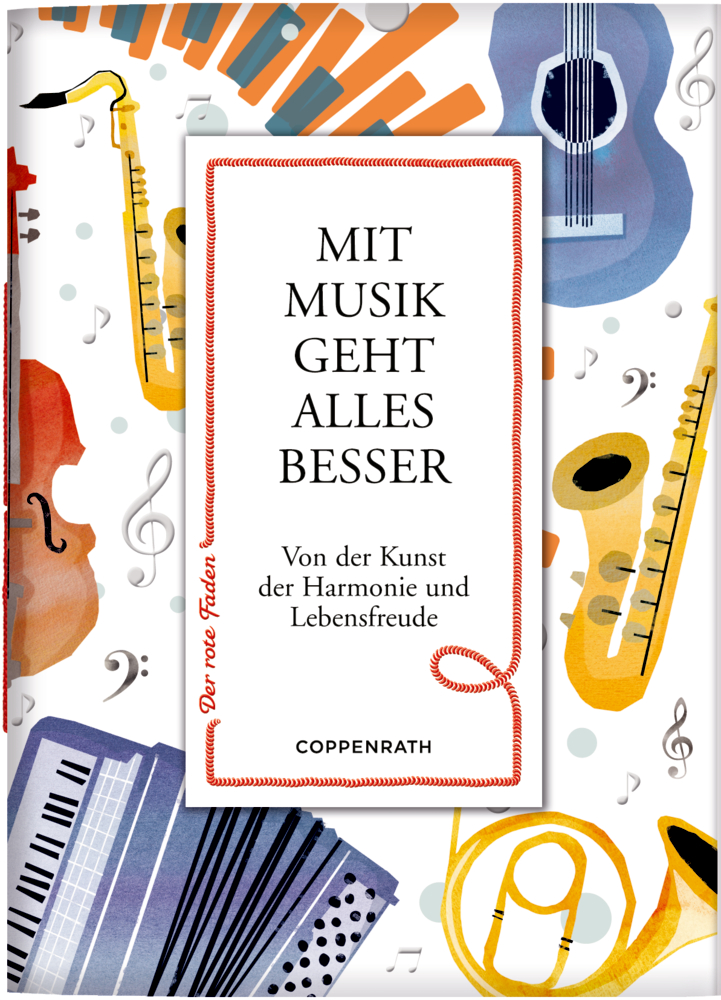 Buchcover: Musikinstrumente auf weißem Hintergrund, der Titel lautet „Mit Musik geht alles besser“.