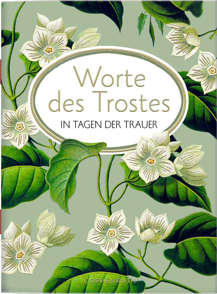Buchcover mit weiße Blumen, grüne Blätter, betitelt mit „Worte des Trostes in Tagen der Trauer“.
