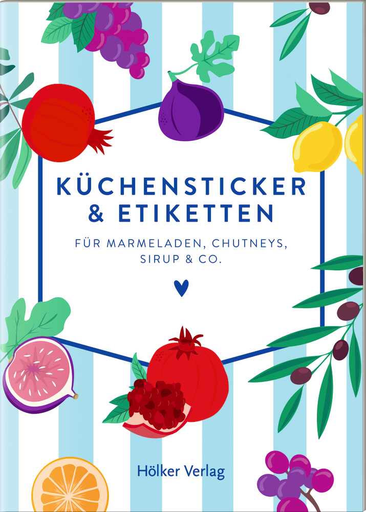 Farbenfroher Umschlag mit Obst- und Blättermotiv und dem Titel „Küchensticker & Etiketten“ vom Hölker Verlag.