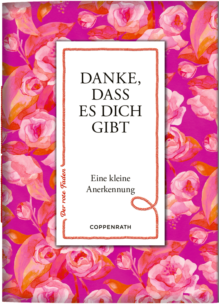 Buchcover mit pinkfarbenem BlÃ¼tenmuster und dem Titel "Danke, daÃŸ es dich gibt“.