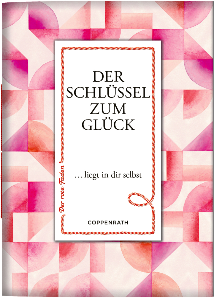 Buchcover mit rosa geometrischen Mustern und Titel: Der SchlÃ¼ÃŸel zum GlÃ¼ck liegt in dir.